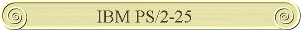 ibm ps2-25